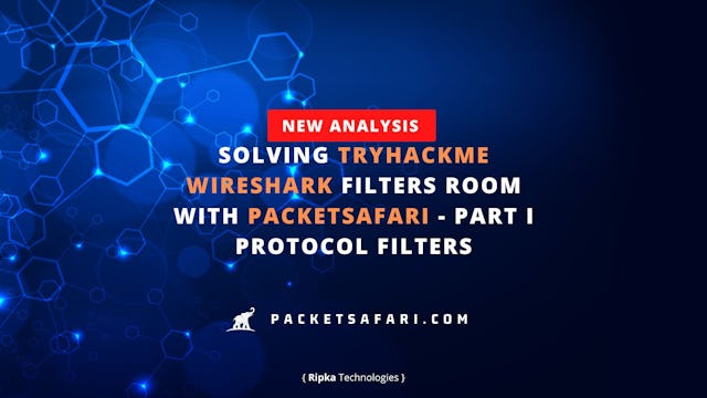 Solving TryHackMe Wireshark Filters room with PacketSafari - Part I Protocol Filters